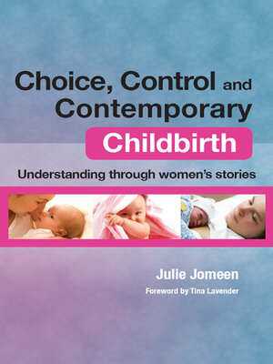 cover image of Choice, Control and Contemporary Childbirth